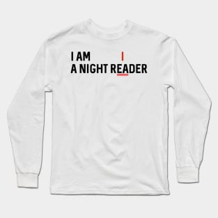 Night reader Long Sleeve T-Shirt